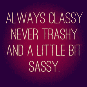 always-classy-quote