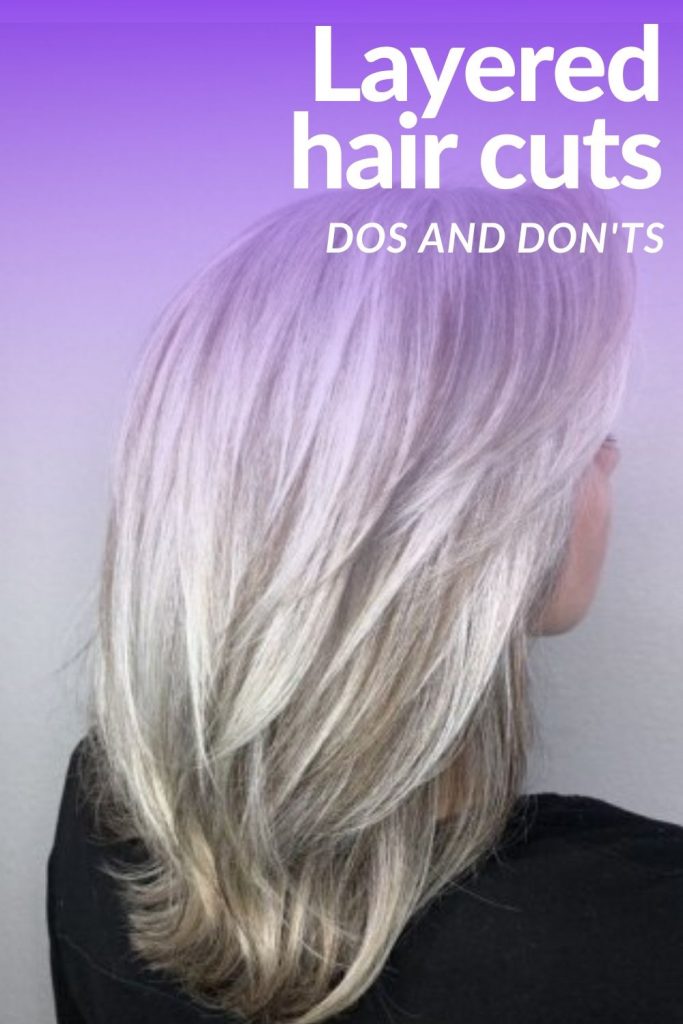 Layered Hair cuts dos and don'ts