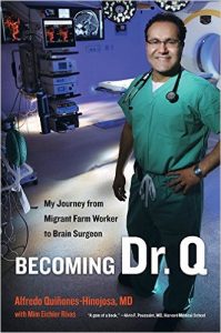 Becoming Dr. Q by Alfredo Quiñones Hinojosa