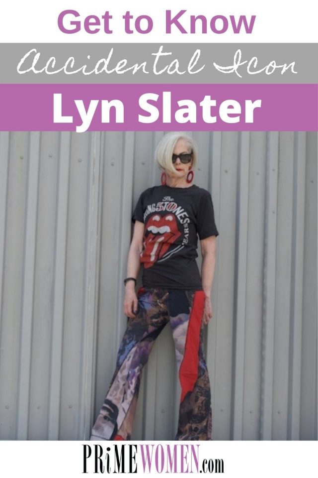 Get to know Accidental Icon, Lyn Slater