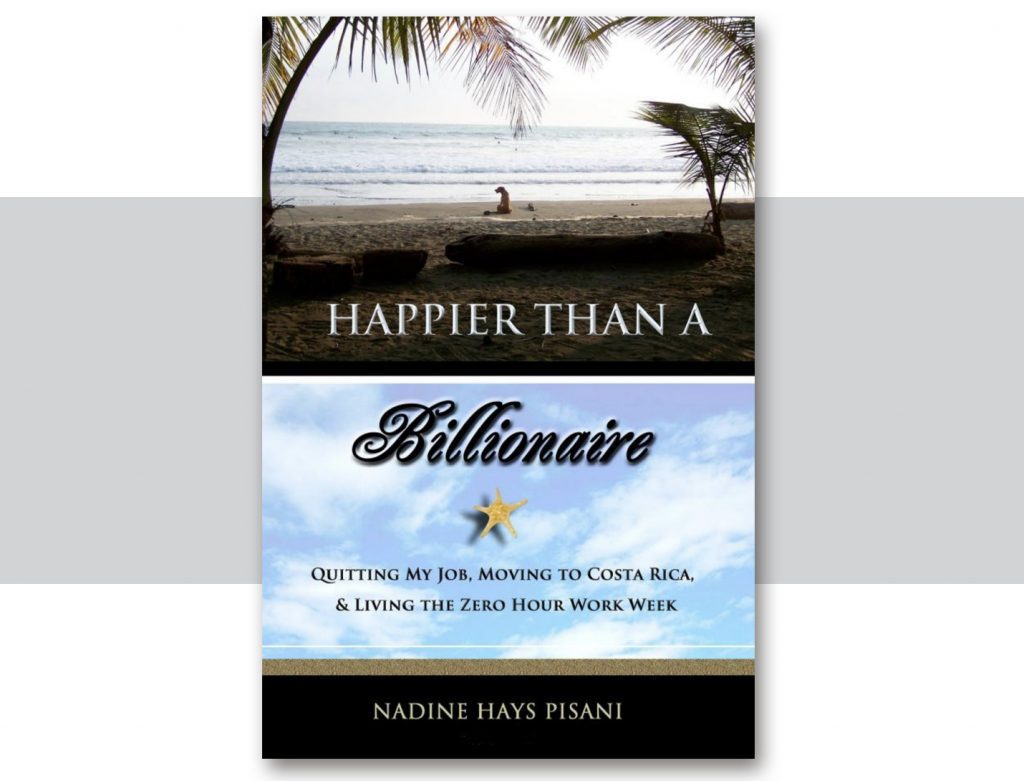 Happier Than a Billionaire by Nadine Pisani