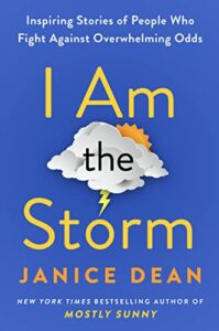 I am the Storm by Janice Dean