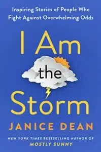 I am the Storm by Janice Dean