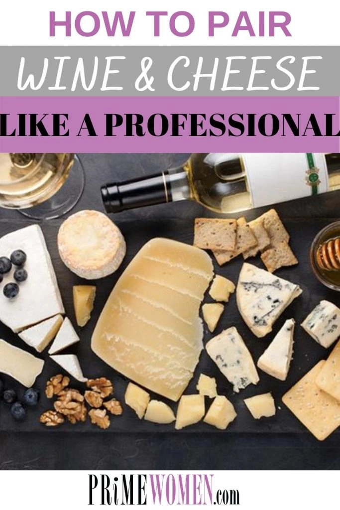 Learn how to pair wine and cheese like a professional