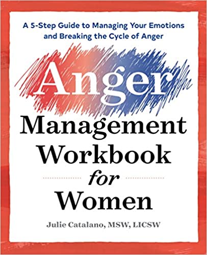 The Anger Management Workbook for Women