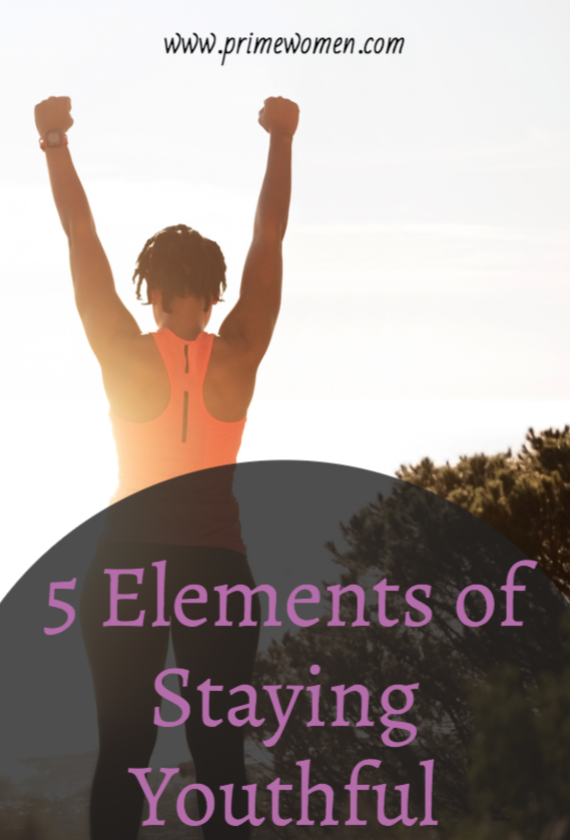 5 Elements of Staying Youthful