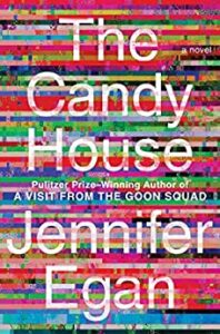 THE CANDY HOUSE by Jennifer Egan