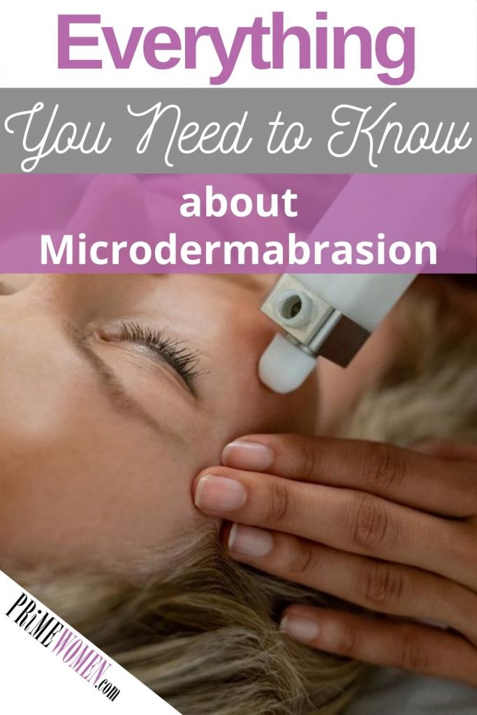 Everything you need to know about Microdermabrasion