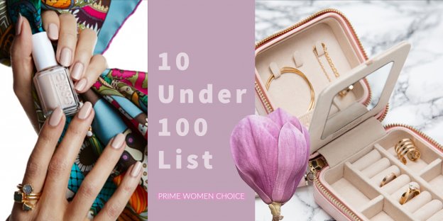 Spring Beauty and Fashion Top 10 Under $100