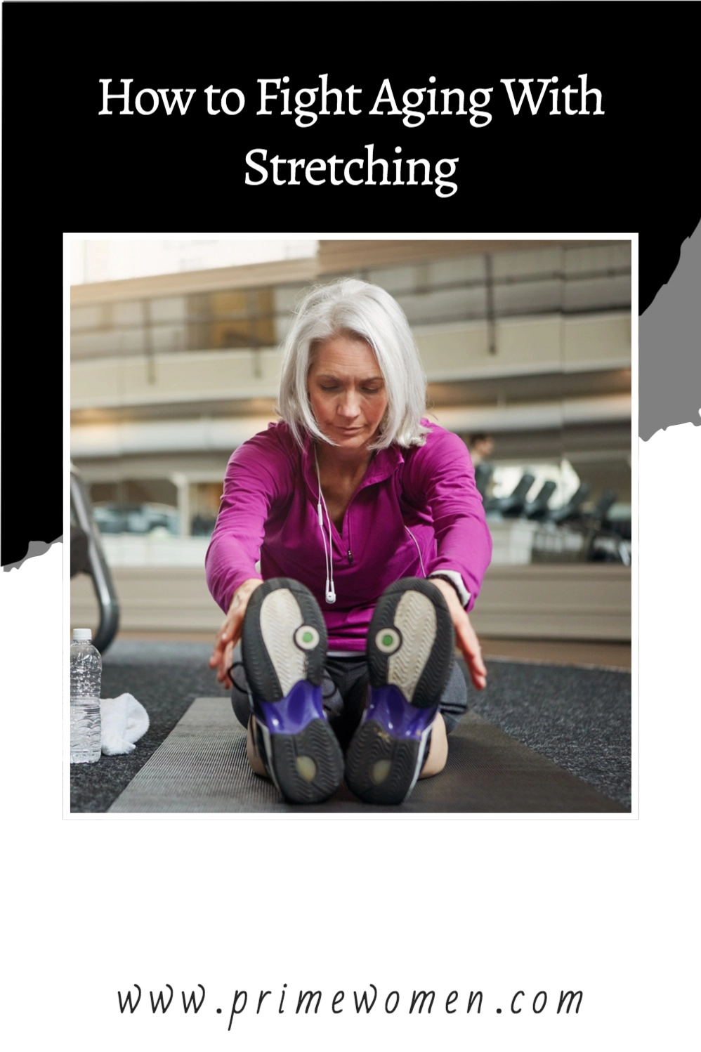 How to fight aging with stretching