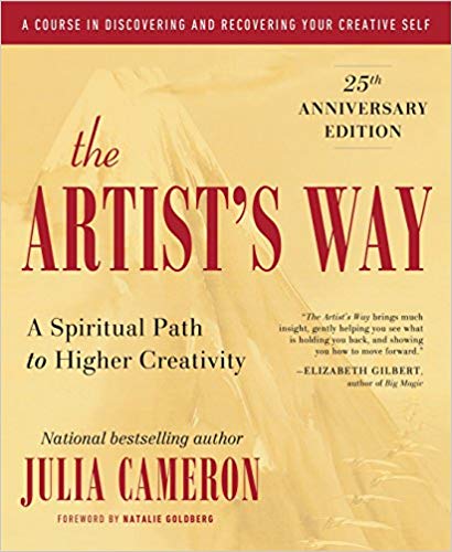 The Artists Way 25th Anniversary Edition by Julia Cameron