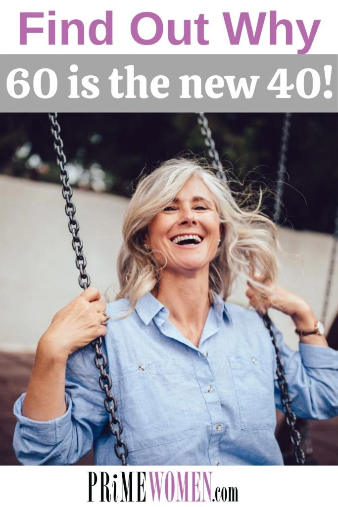 Find out why 60 is the new 40