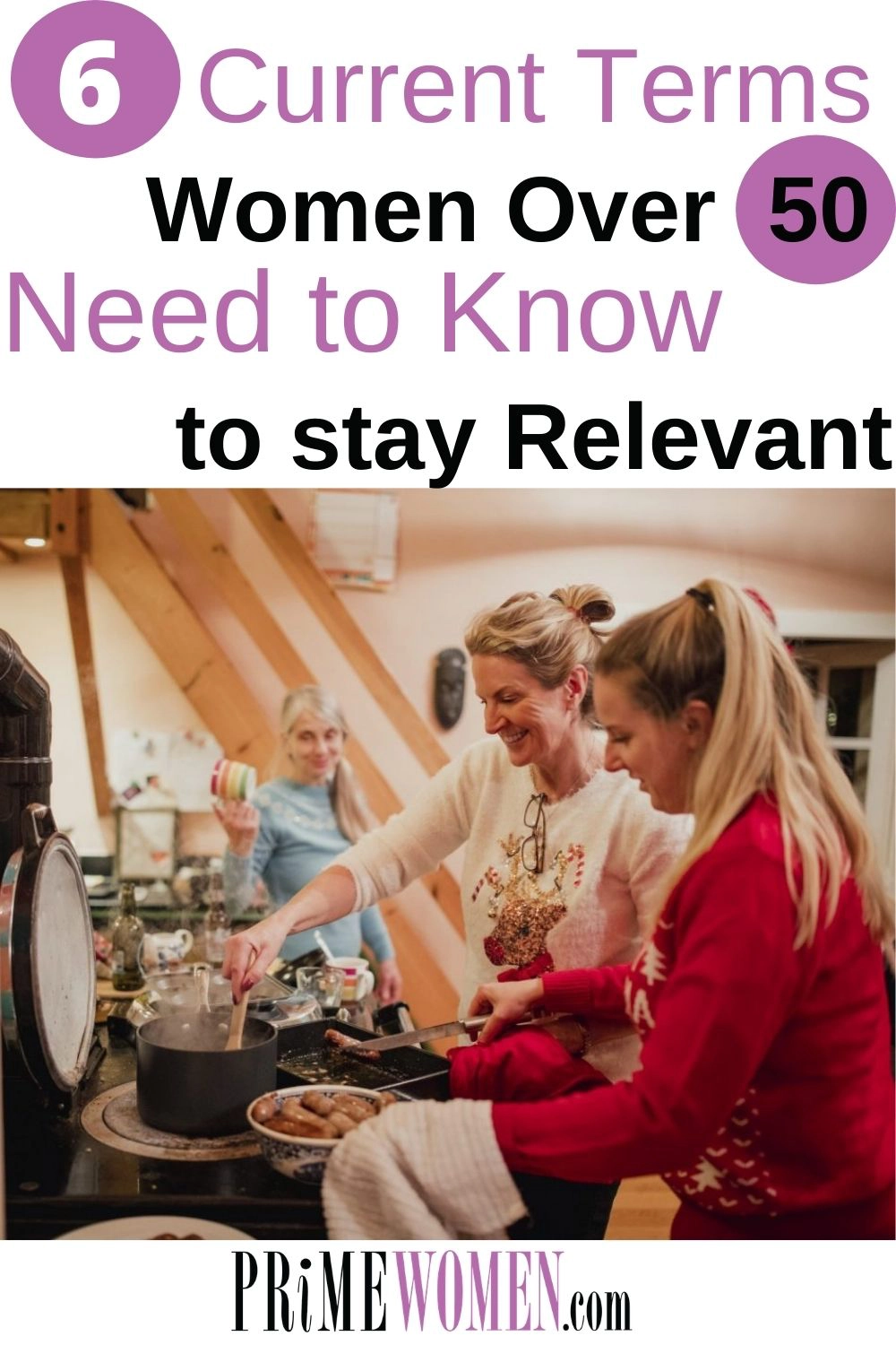 6 Terms women over 50 need to know to stay relevant