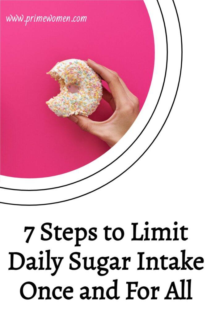 7-Steps-to-Limit-Daily-Sugar-Intake-Once-and-For-All