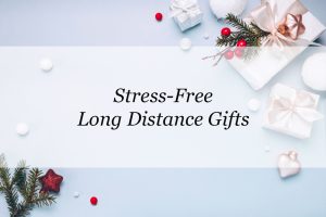 stress-free long distance gifts