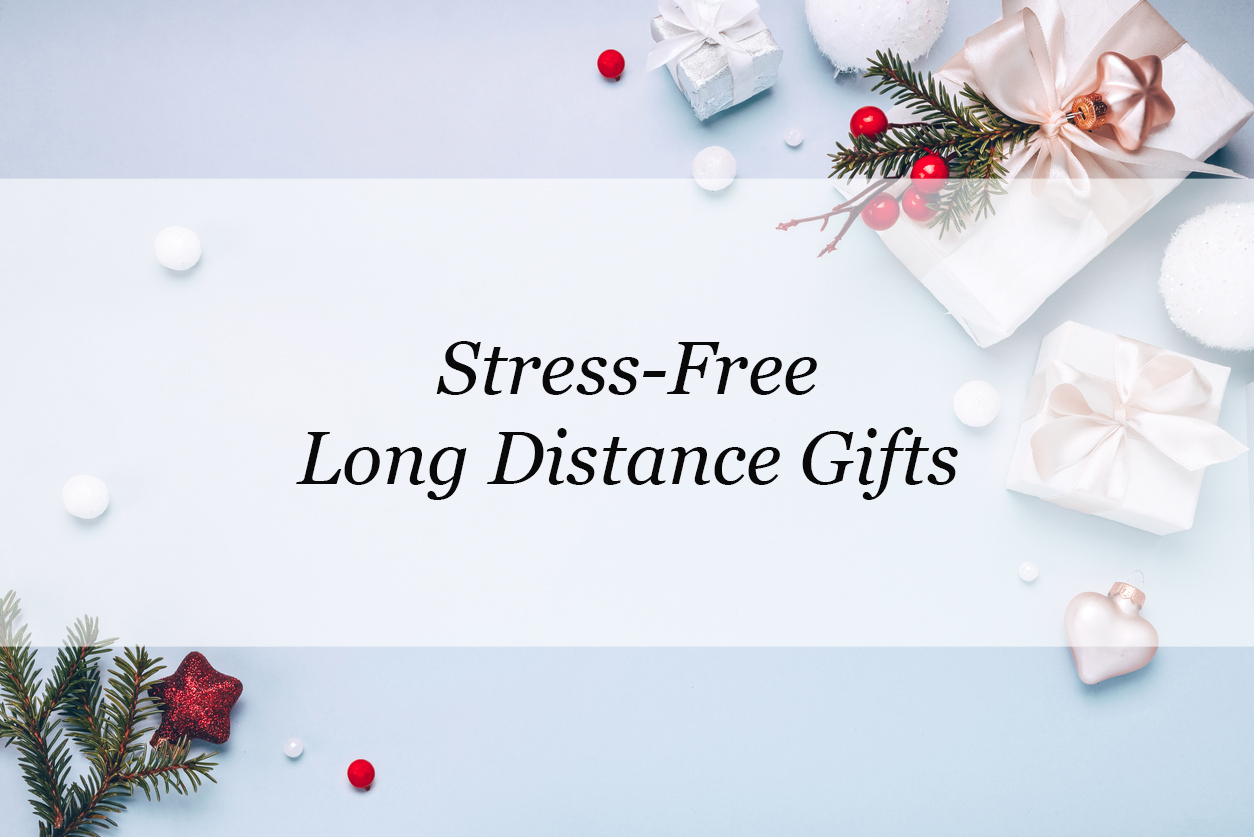 stress-free long distance gifts