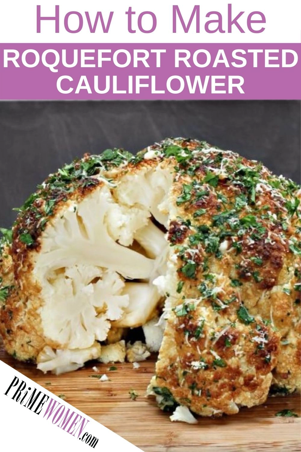 How to make ROQUEFORT ROASTED CAULIFLOWER
