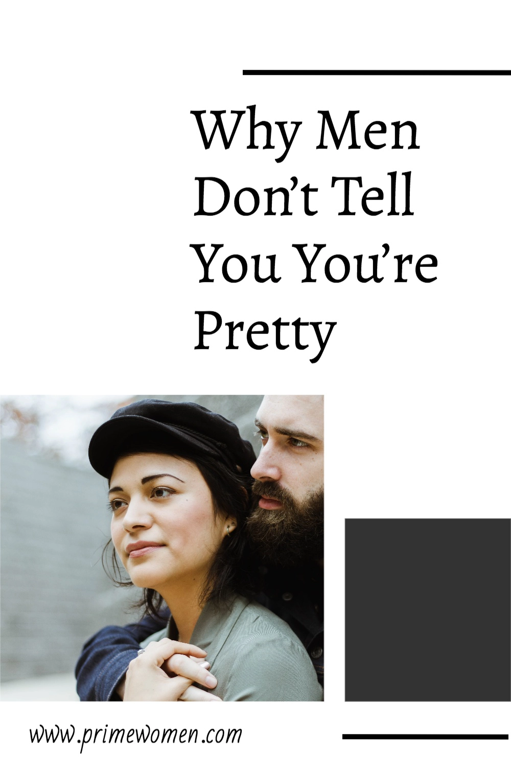 Why men don't tell you you're pretty
