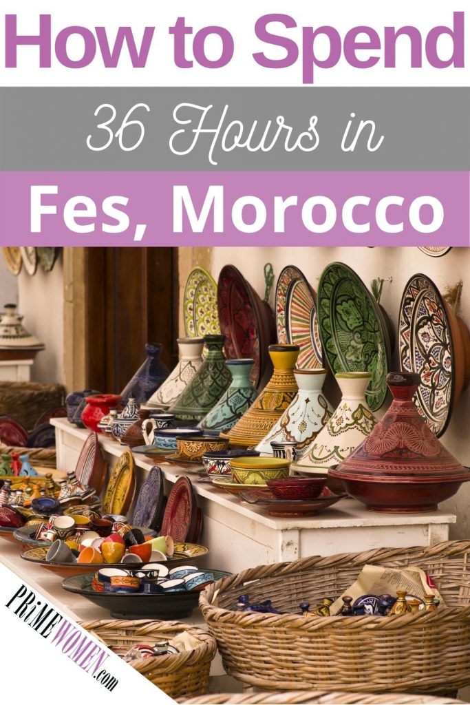 How to spend 36 hours in Fes, Morocco