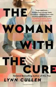 THE WOMAN WITH THE CURE by Lynn Cullen
