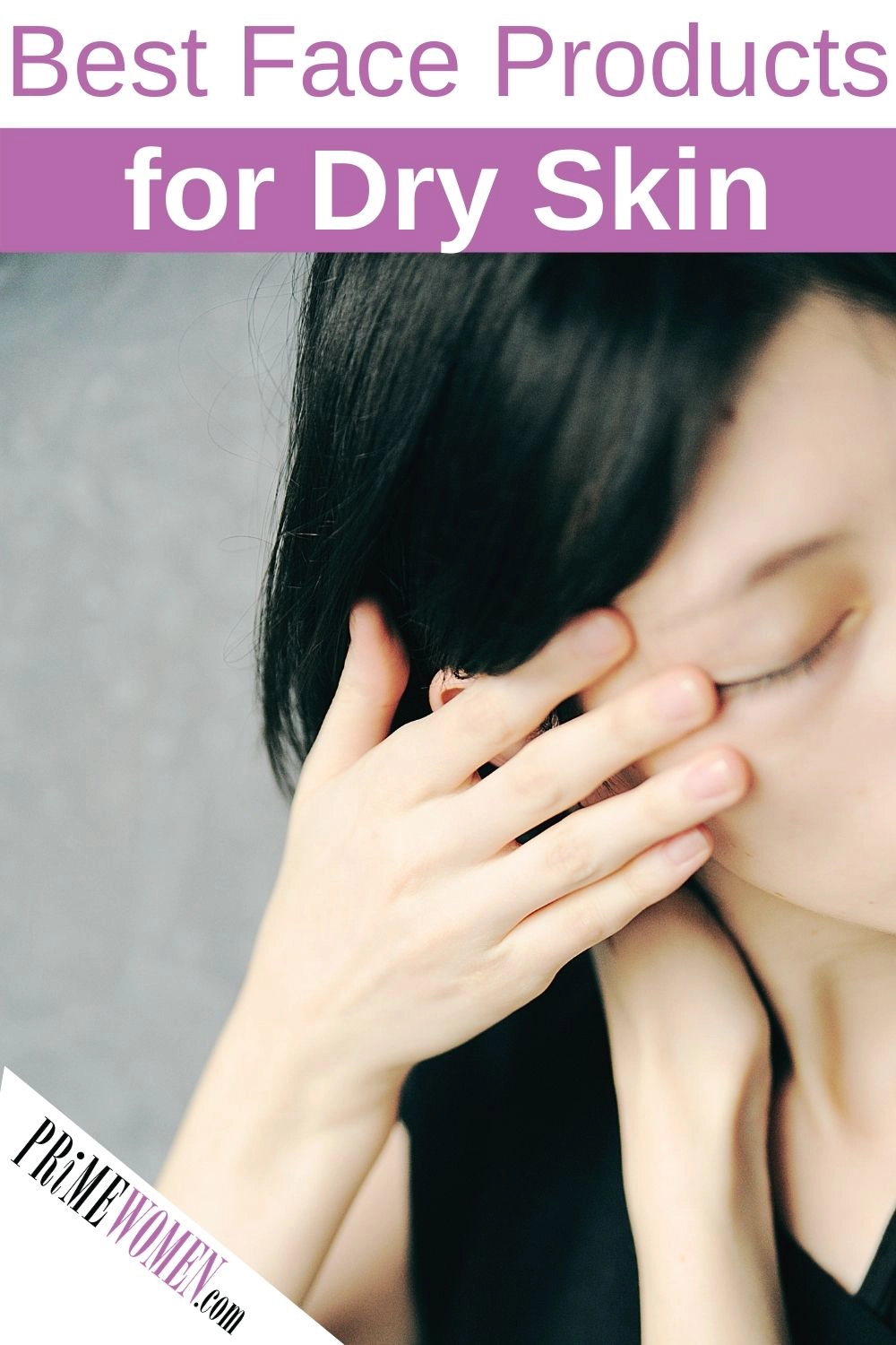 The best face products for dry skin