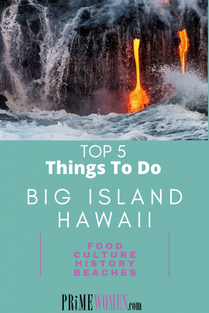 TOP 5 THINGS TO DO ON THE BIG ISLAND, HAWAII