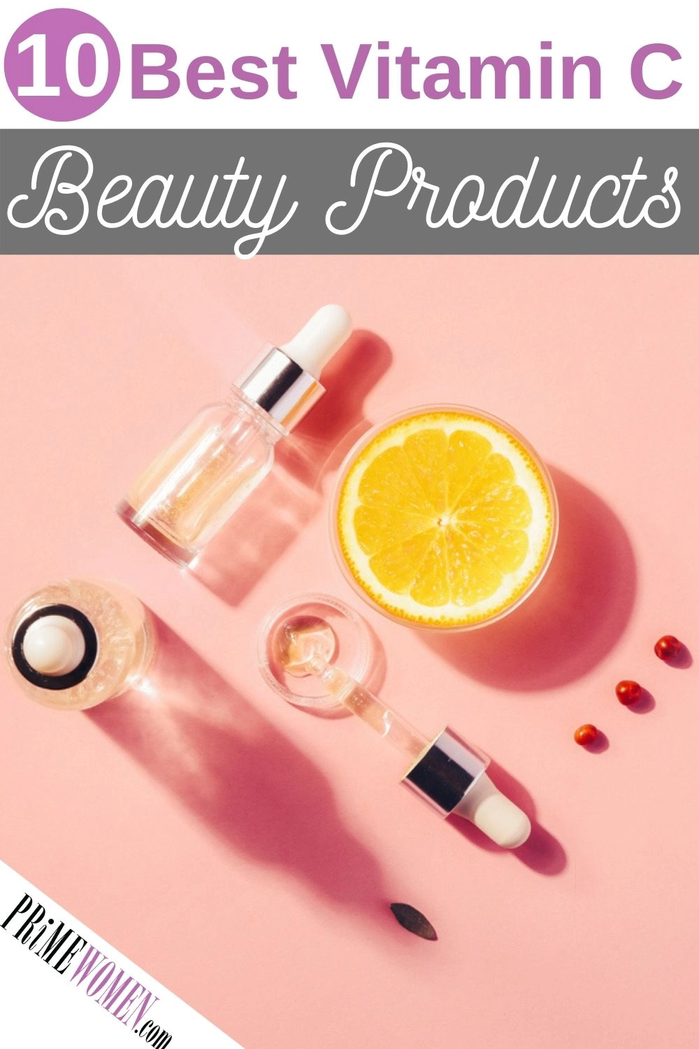 10 Best Vitamin C Beauty Products