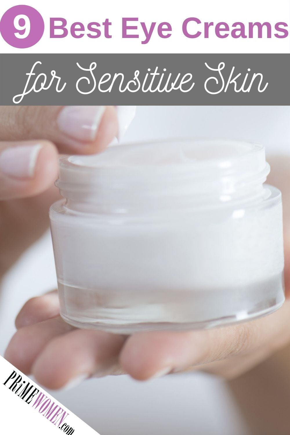 9 Best Eye Creams for Sensitive Skin