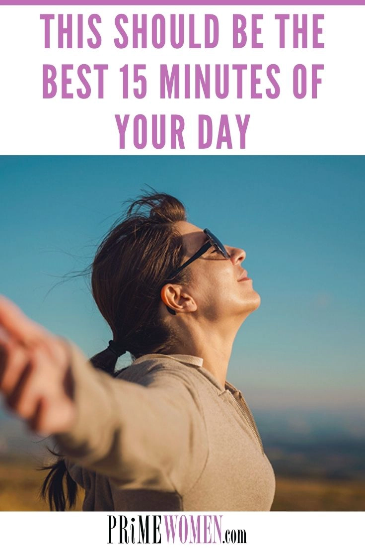 THE BEST 15 MINUTES OF YOUR DAY