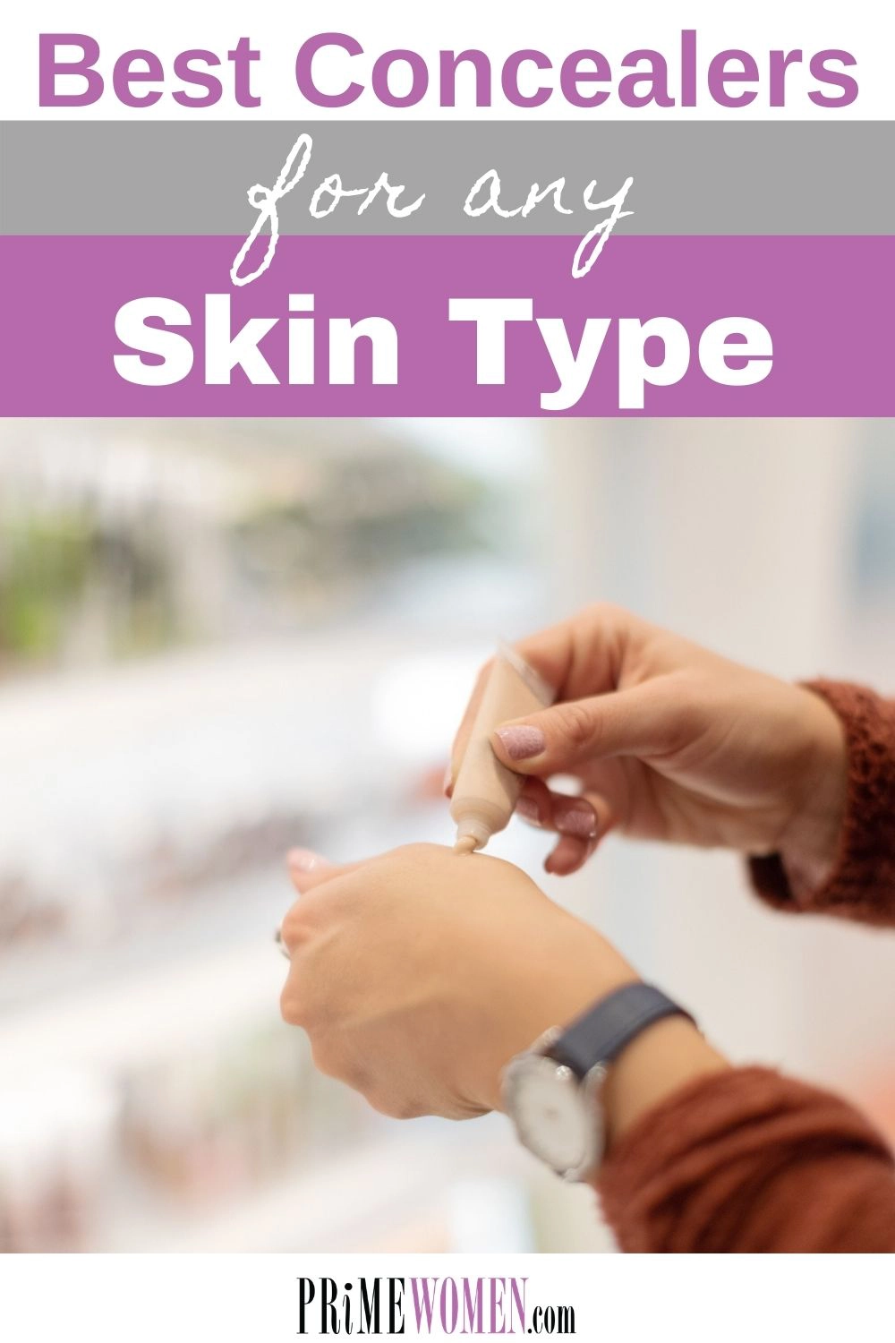 The Best Concealers for any skin type