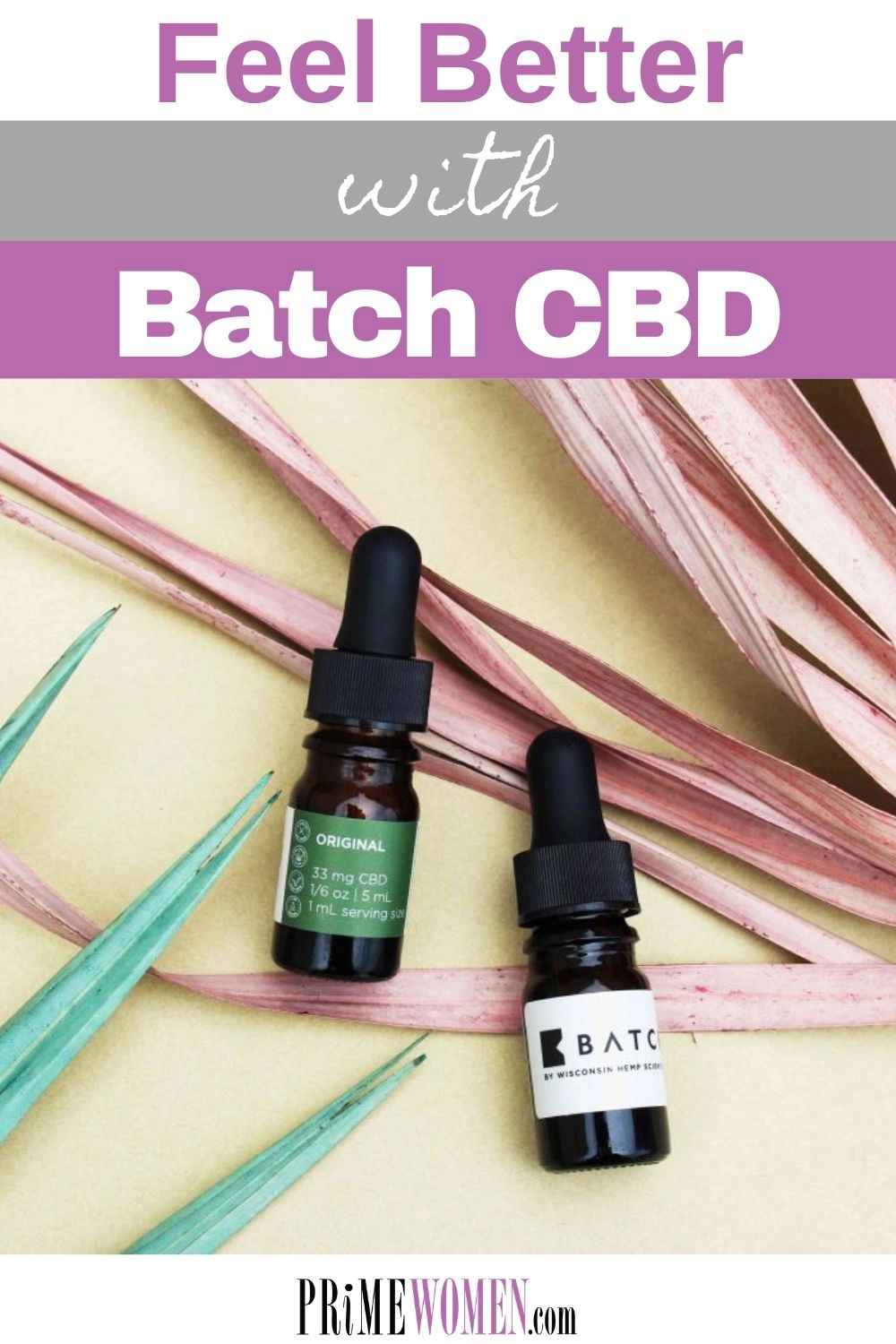 Feel better with Batch CBD Oil
