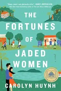 The Fortunes of Jaded Women by Carolyn Huynh