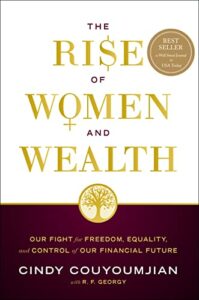 The Rise of Women and Wealth by Cindy Couyoumjia