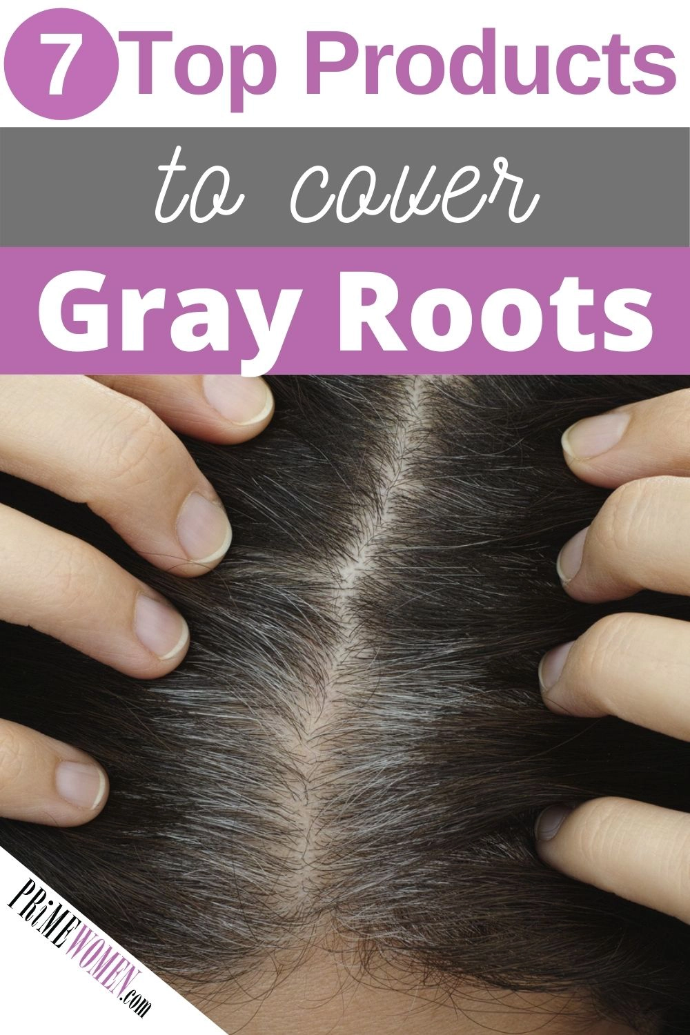 7 Top Products to Cover Gray Roots