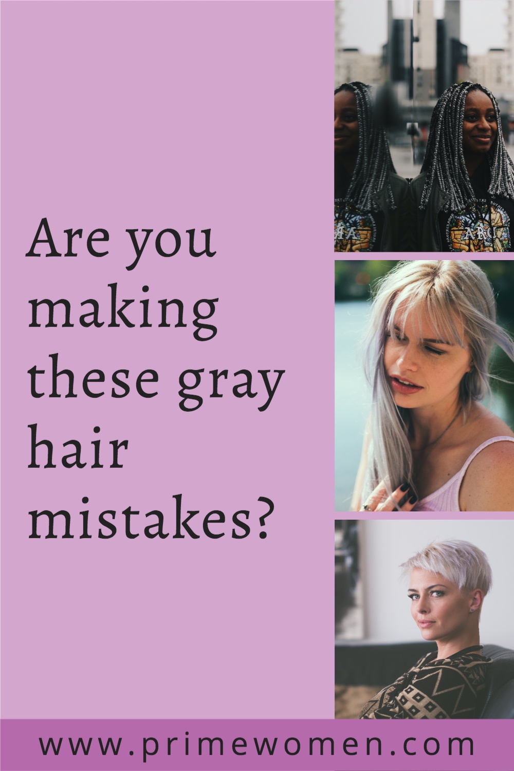 Are you making these gray hair mistakes?