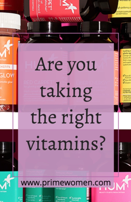 Are you taking the right vitamins?