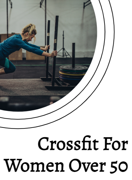 Crossfit For Women Over 50