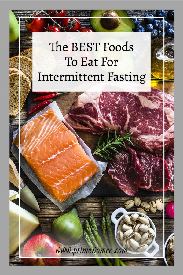 The BEST Foods To Eat For Intermittent Fasting