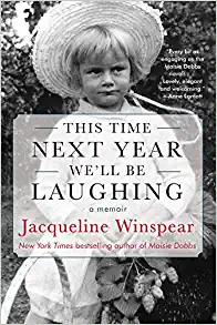 This Time Next Year We’ll Be Laughing by Jacqueline Winspear