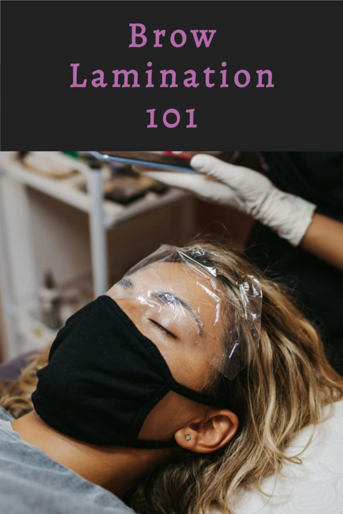 Brow Lamination 101