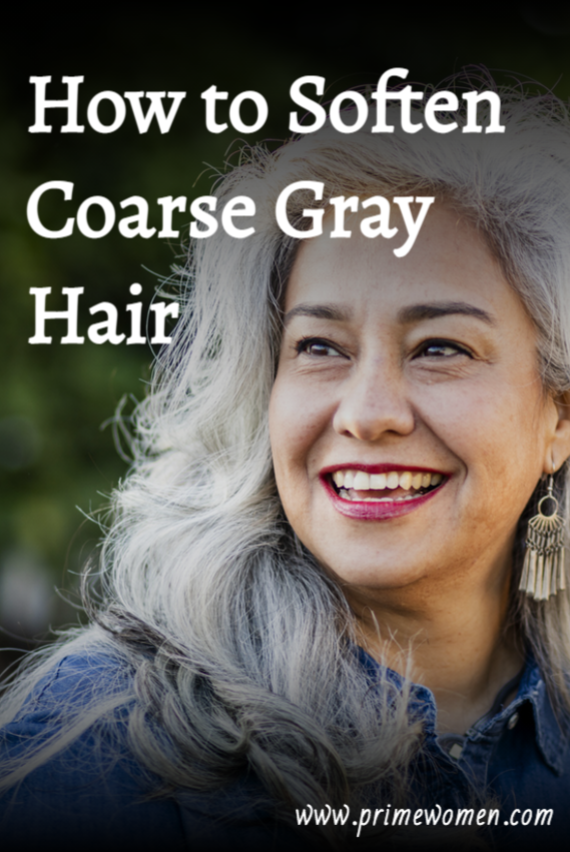 How to Soften Coarse Gray Hair