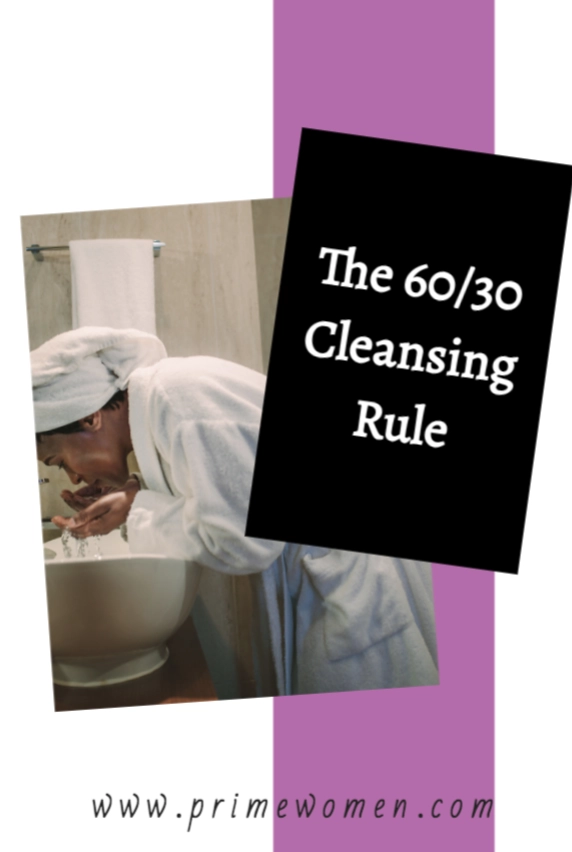 The 60/30 Cleansing Rule