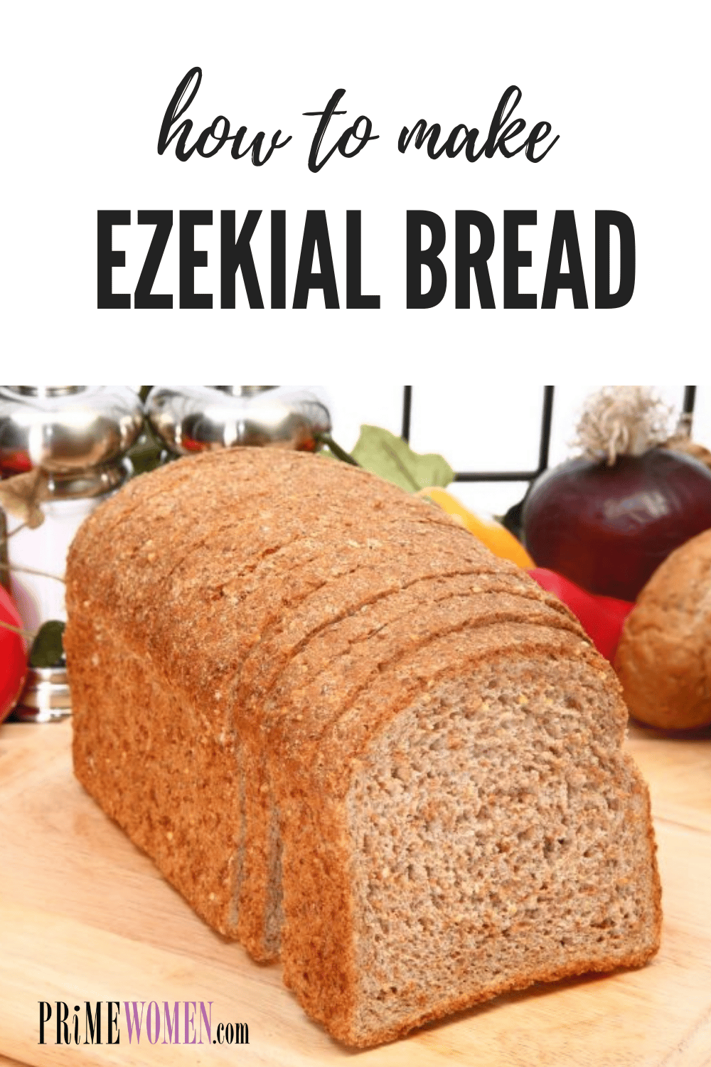 How to make Ezekiel Bread