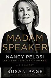 Madam Speaker: Nancy Pelosi and the Lessons of Power