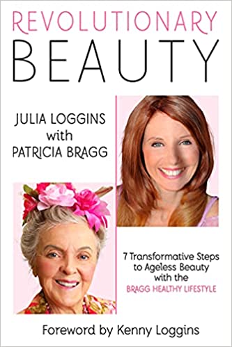 Revolutionary Beauty by authors Patricia Bragg and Julia Loggins