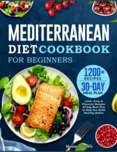 Anti-Inflammatory Diets: Mediterranean Diet Cookbook for Beginners 2022 by Maureen Hussey