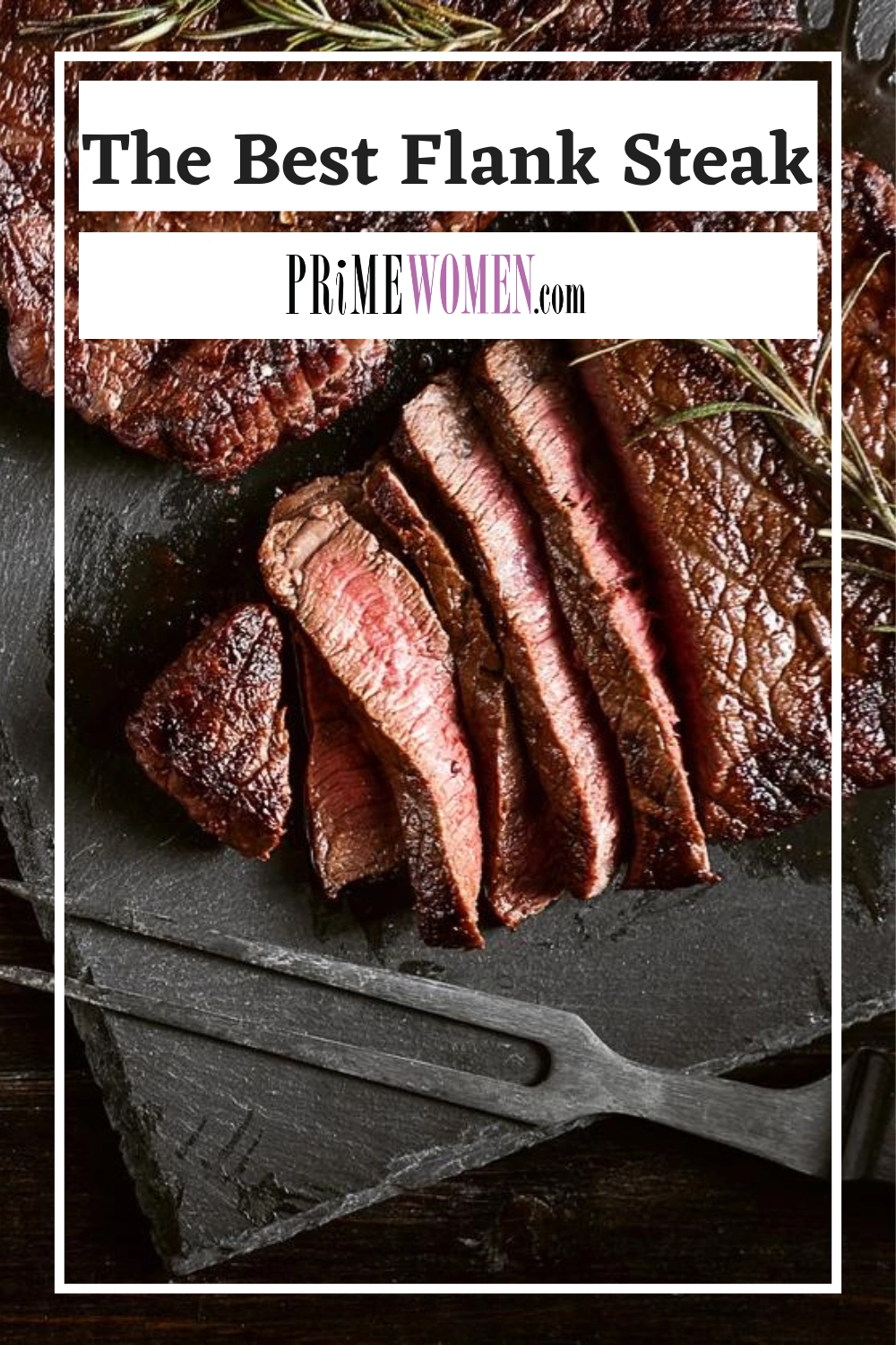 The Best Flank Steak