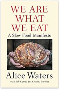 We Are What We Eat: A Slow Food Manifesto