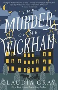 The Murder of Mr. Wickham by Claudia Gray
