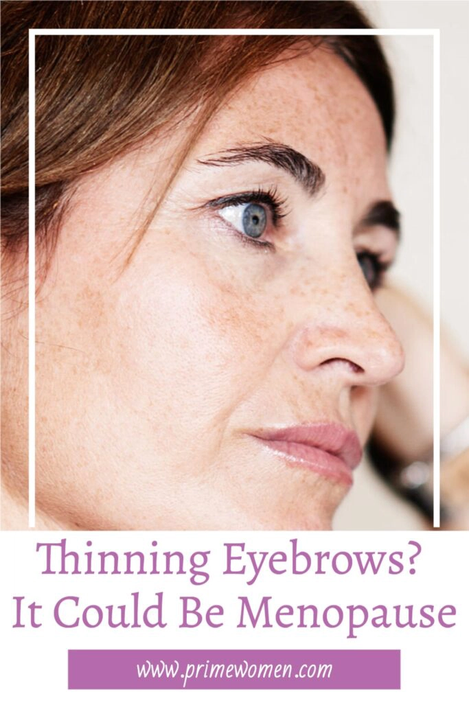 Is menopause causing your eyebrows to thin?